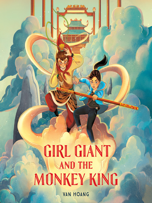 Title details for Girl Giant and the Monkey King by Van Hoang - Available